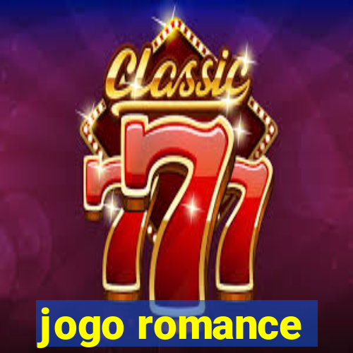 jogo romance